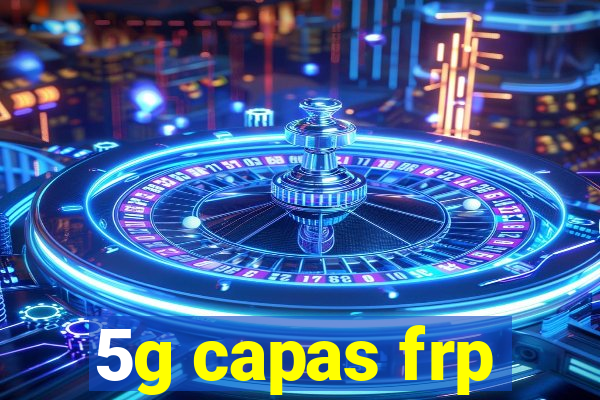 5g capas frp